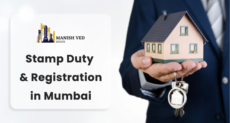 Stamp Duty and Registration in Mumbai  Manish Ved